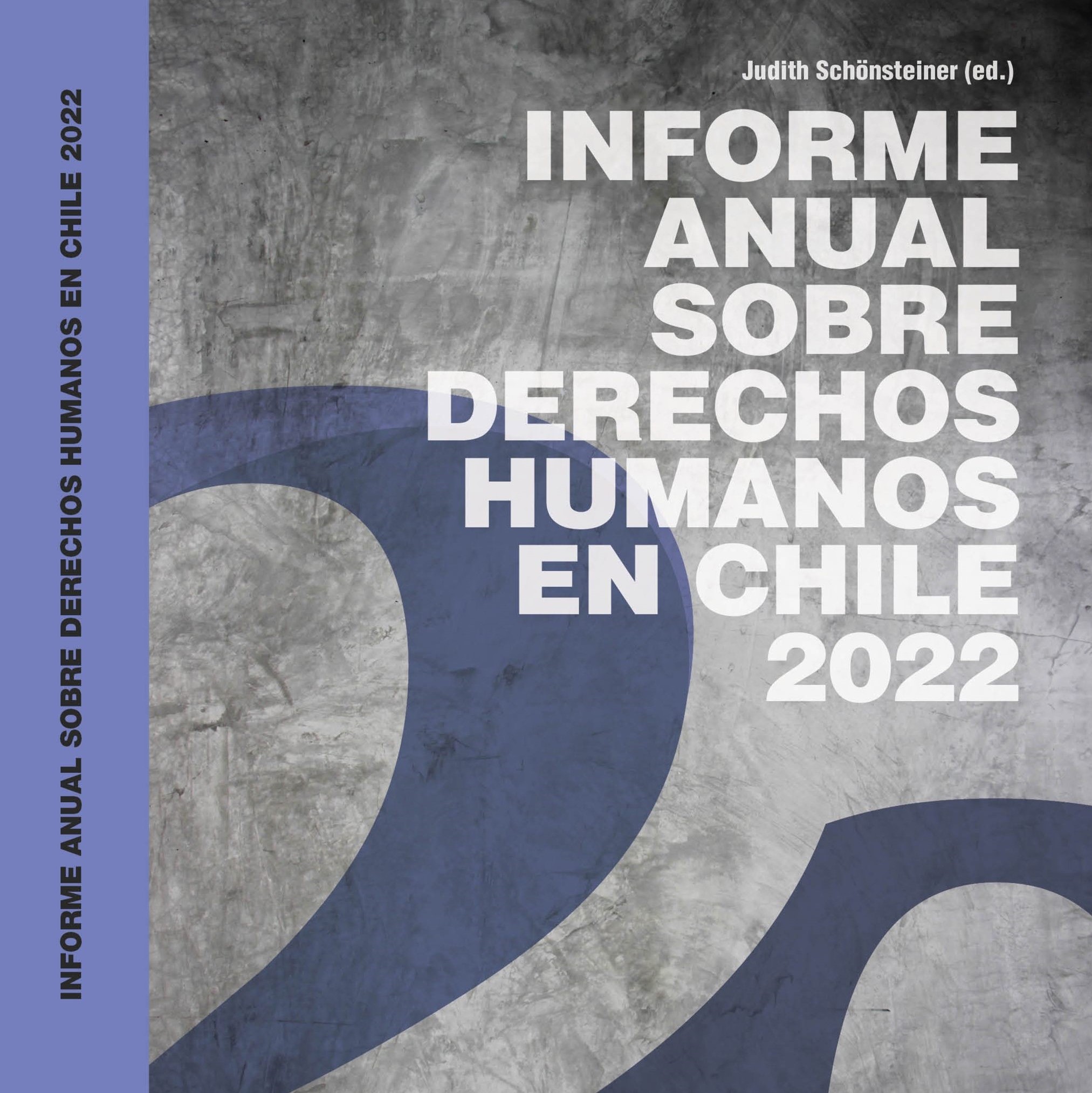 18/O – “Mirando sobre la muralla china”: Adelanto del Informe Anual sobre Derechos Humanos en Chile 2022 UDP
