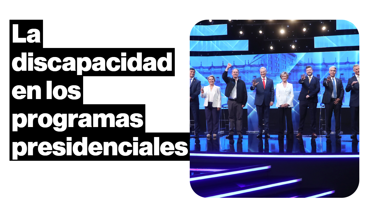 Desde el Núcleo DISCA: La discapacidad en los programas presidenciales